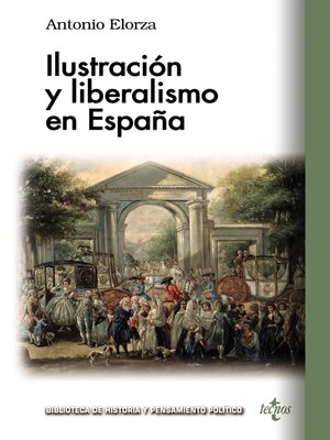 cover image of Ilustración y liberalismo en España
